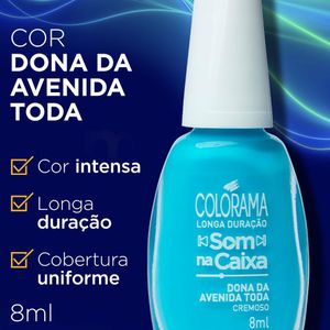 Esmalte Colorama Longa Duração Som Na caixa Dona Da Avenida Toda 8ml