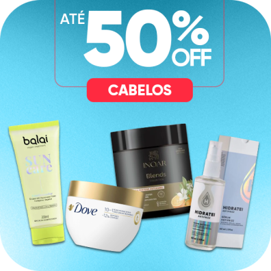 Tudo para o cuidado com os cabelos com até 50% off.