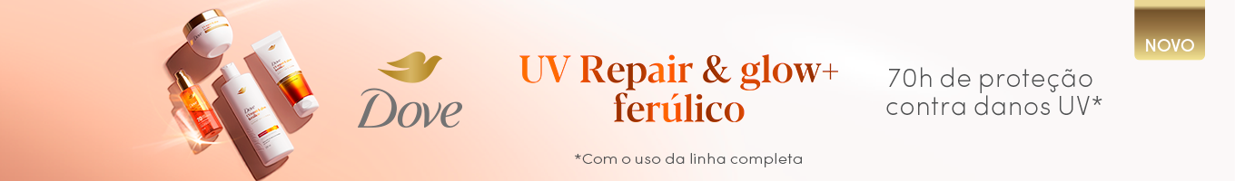 Conheça o novo Dove UV Repair  Glow + Ferúlico.