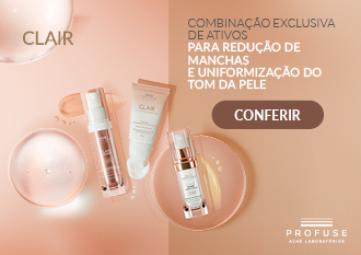 Profuse Clair, para redução de manchas e uniformização do tom da pele.