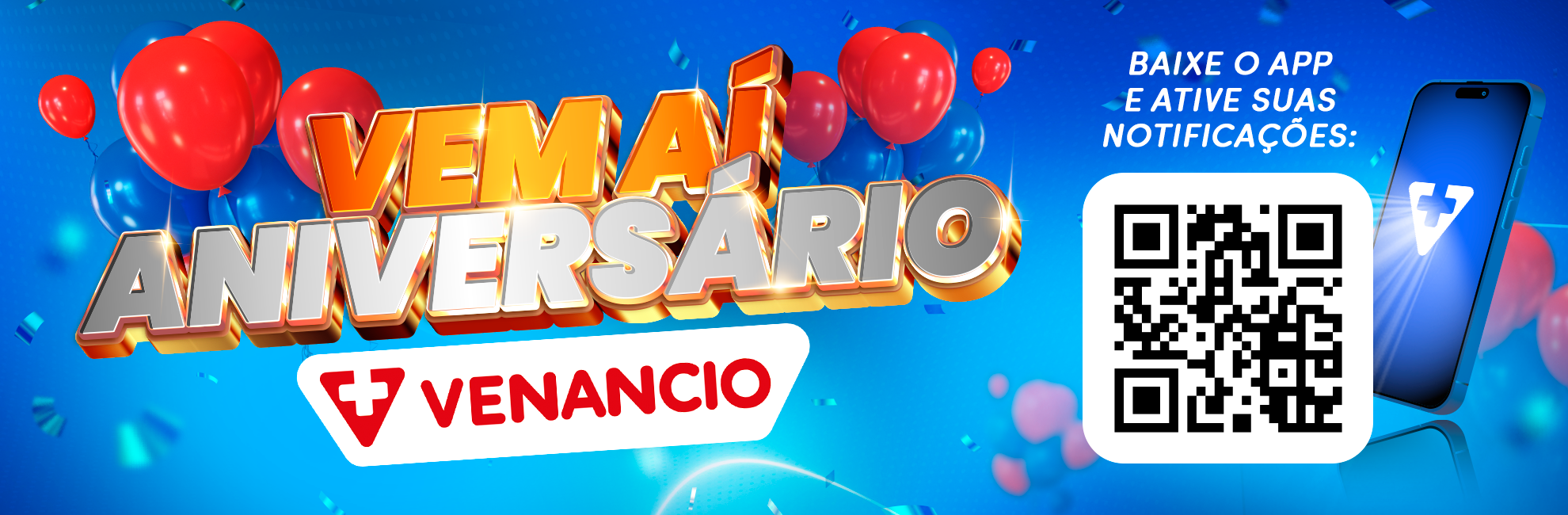 Vem aí Aniversário Venancio 2025 - Baixo o app